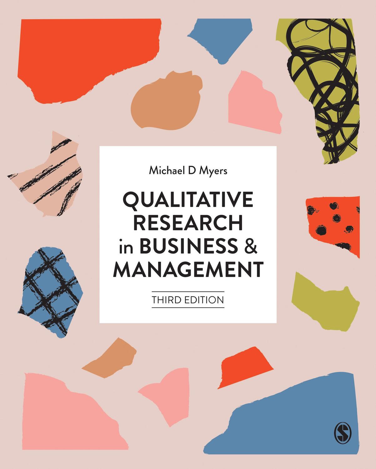 Cover: 9781473912335 | Qualitative Research in Business and Management | Michael D Myers