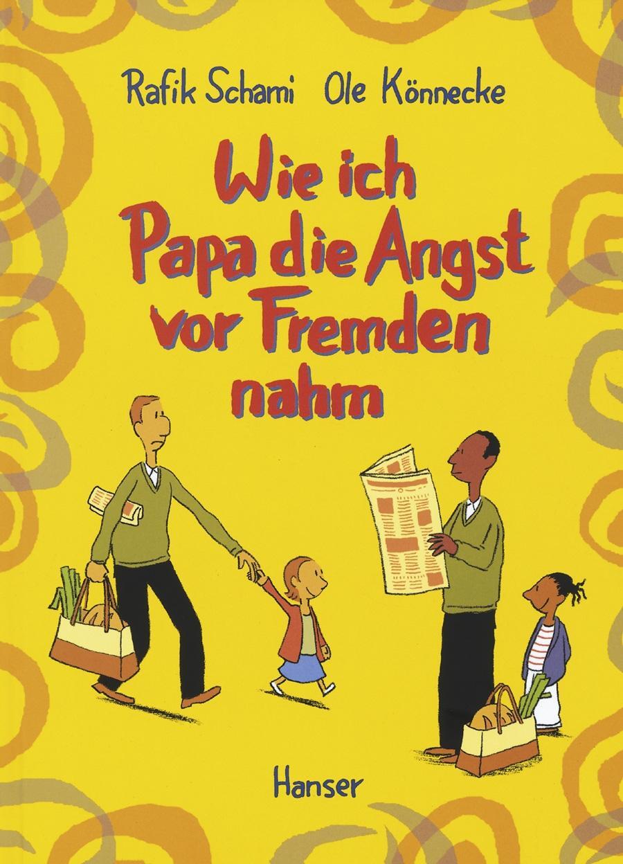 Cover: 9783446203310 | Wie ich Papa die Angst vor Fremden nahm | Ole Könnecke (u. a.) | Buch