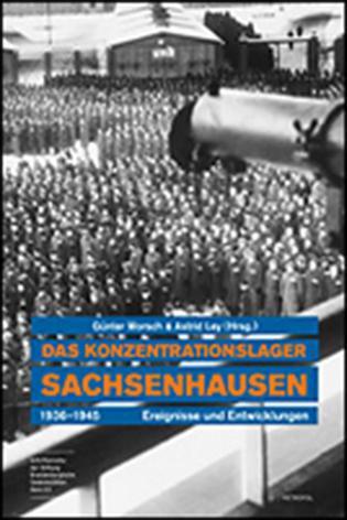 Cover: 9783938690994 | Sachsenhausen Concentration Camp 1936-1945 | Events and Developments