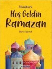 Cover: 9786059774390 | Hosgeldin Ramazan | Merve Gülcemal | Taschenbuch | Türkisch | 2021