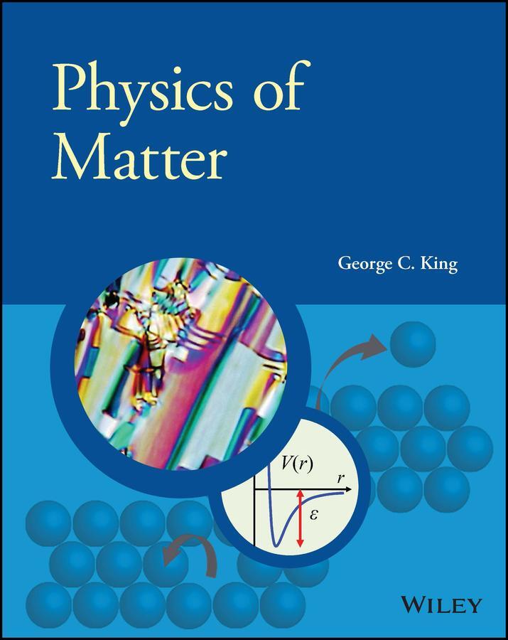 Cover: 9781119468585 | Physics of Matter | George C. King | Taschenbuch | 464 S. | Englisch