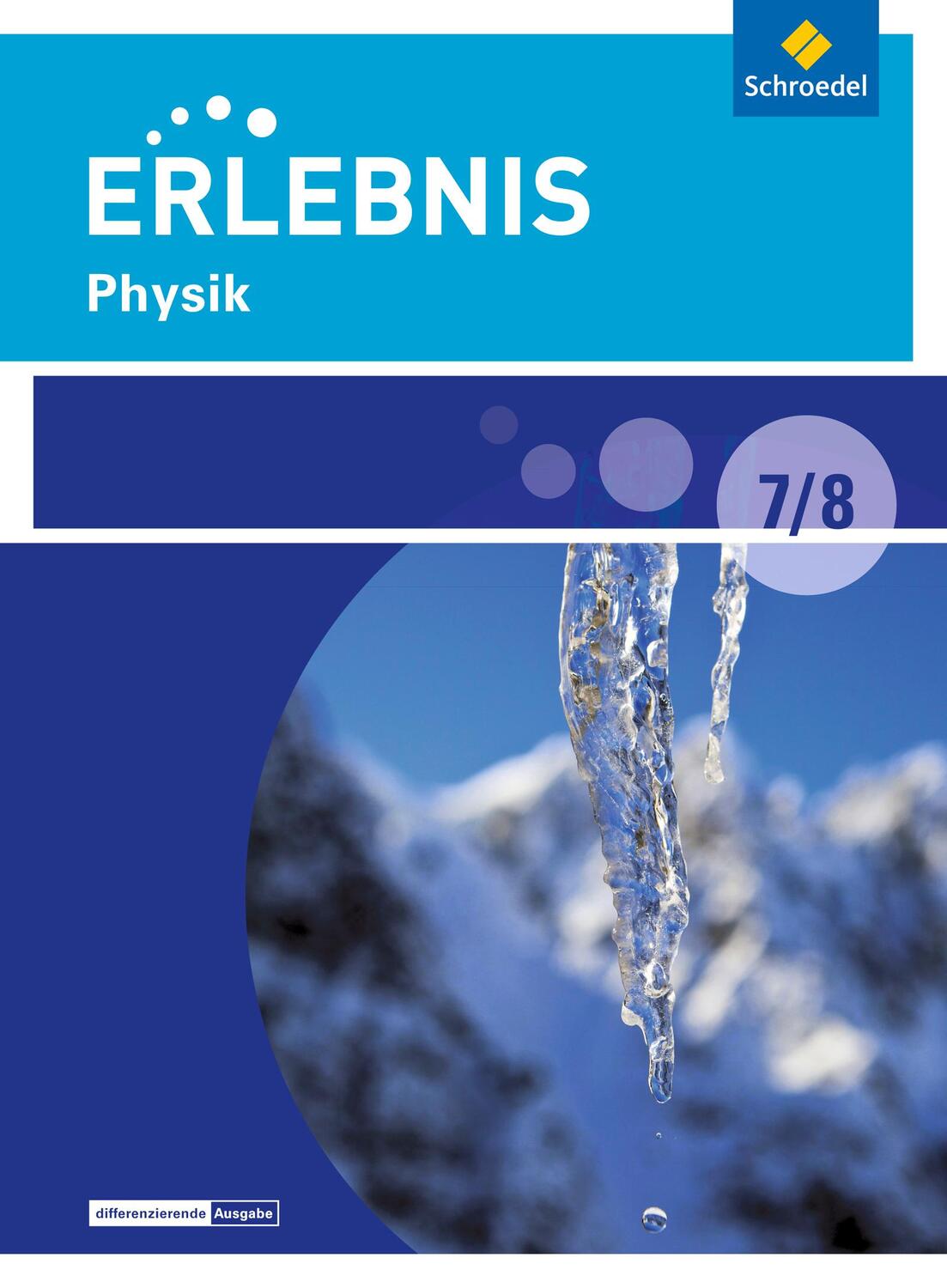 Cover: 9783507781986 | Erlebnis Physik 7 / 8. Schülerband. Differenzierende Ausgabe....