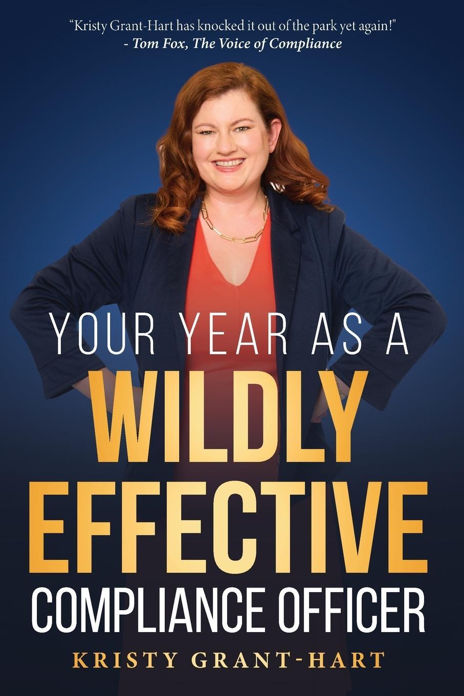 Cover: 9781739578503 | Your Year as a Wildly Effective Compliance Officer | Kristy Grant-Hart