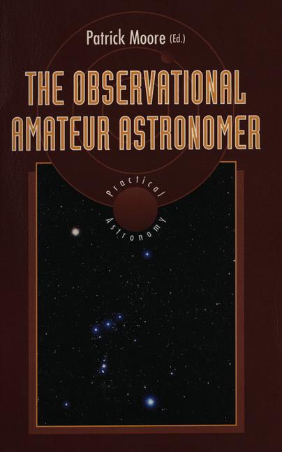 Cover: 9783540198994 | The Observational Amateur Astronomer | Patrick Moore | Taschenbuch