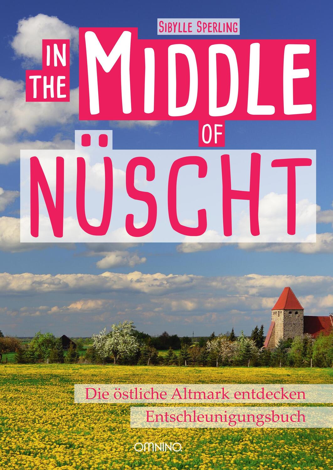 Cover: 9783958940802 | IN THE MIDDLE OF NÜSCHT | Sibylle Sperling | Taschenbuch | Deutsch