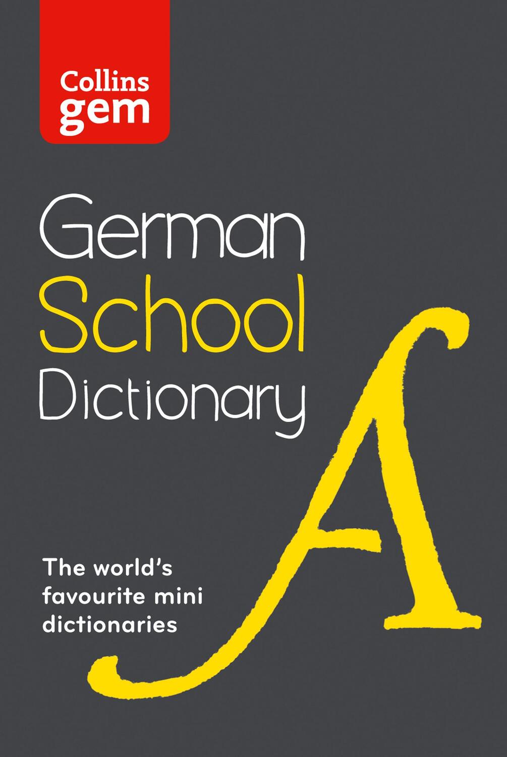 Cover: 9780007569328 | German School Gem Dictionary | Collins Dictionaries | Taschenbuch