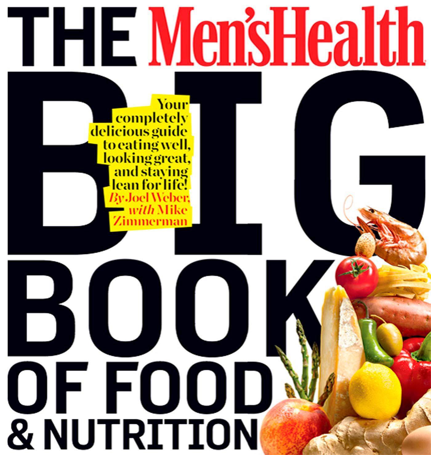Cover: 9781605293103 | The Men's Health Big Book of Food &amp; Nutrition | Magazi (u. a.) | Buch