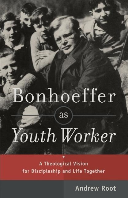 Cover: 9780801049057 | Bonhoeffer as Youth Worker - A Theological Vision for Discipleship...