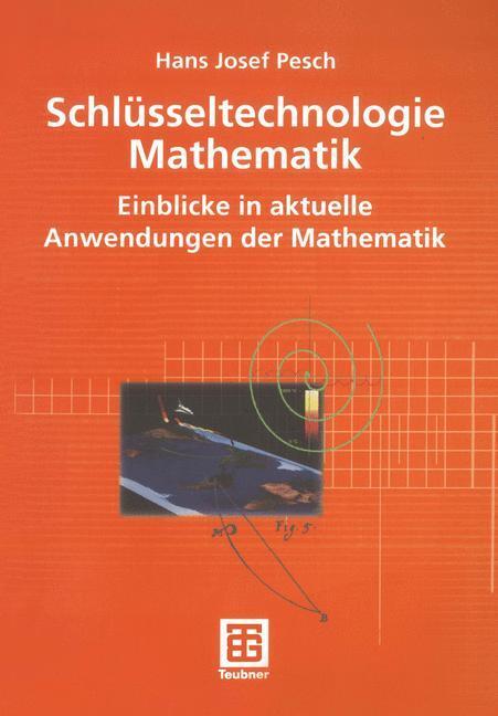 Cover: 9783519023890 | Schlüsseltechnologie Mathematik | Hans Josef Pesch | Taschenbuch