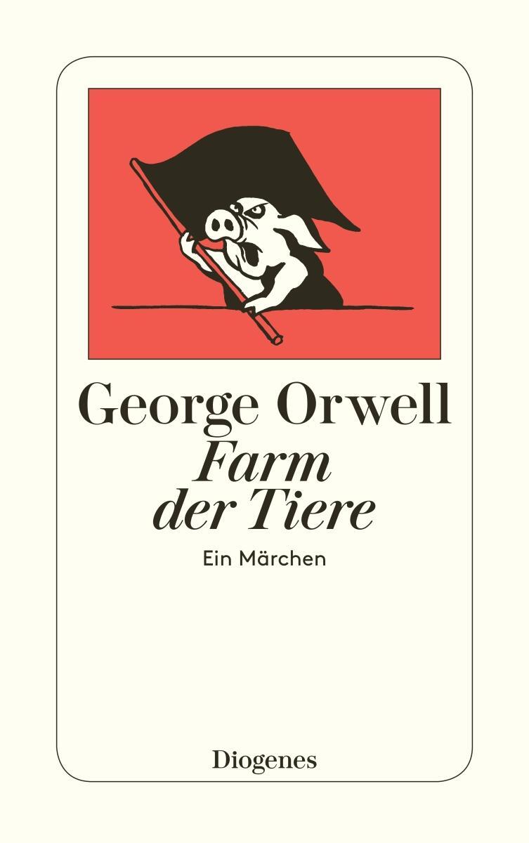 Cover: 9783257201185 | Farm der Tiere | Eine Fabel | George Orwell | Taschenbuch | 160 S.