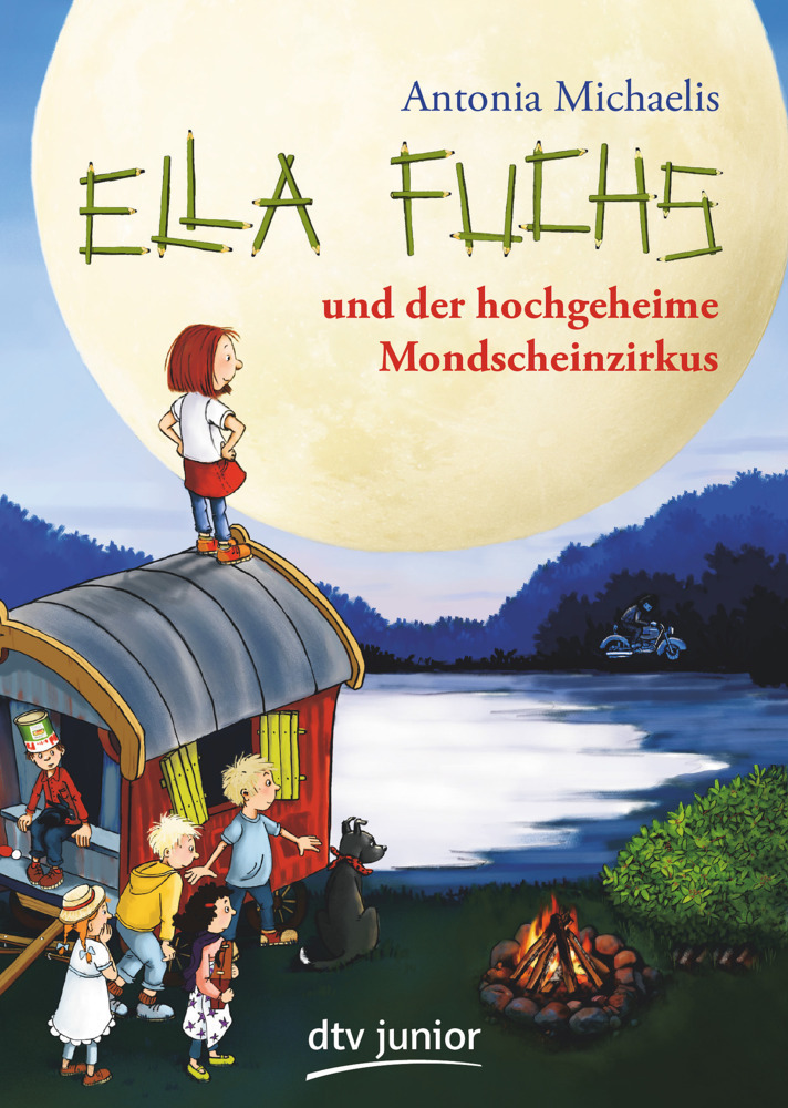 Cover: 9783423717915 | Ella Fuchs und der hochgeheime Mondscheinzirkus | Antonia Michaelis