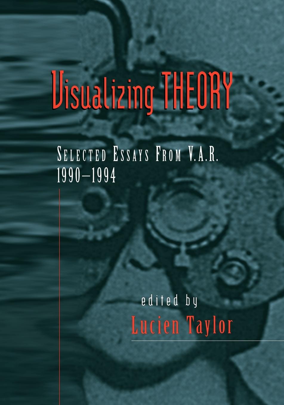 Cover: 9780415908436 | Visualizing Theory | Selected Essays from V.A.R., 1990-1994 | Taylor