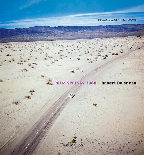 Cover: 9782080301291 | Palm Springs | Robert Doisneau | Buch | Englisch | 2010
