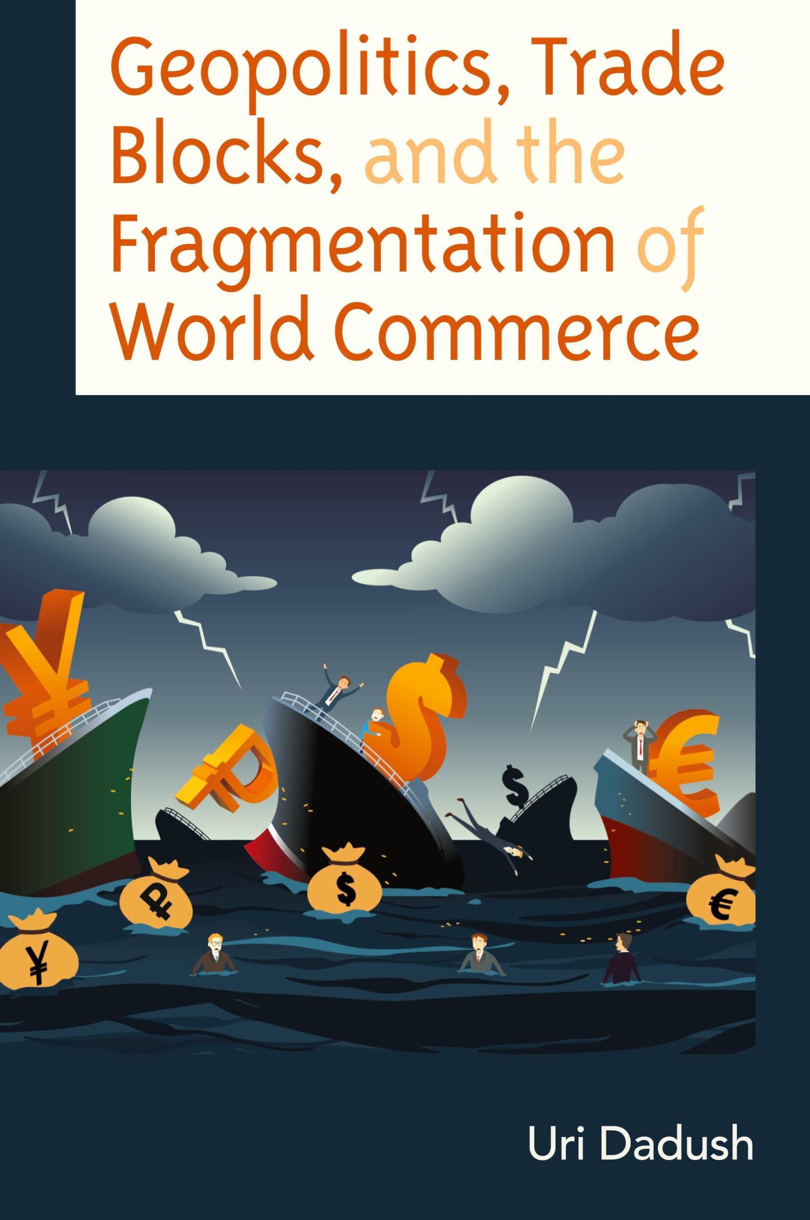 Cover: 9781666929362 | Geopolitics, Trade Blocks, and the Fragmentation of World Commerce