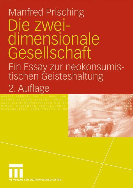 Cover: 9783531169712 | Die zweidimensionale Gesellschaft | Manfred Prisching | Taschenbuch