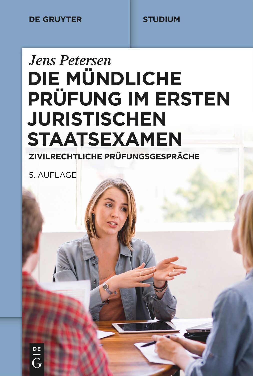 Cover: 9783110797060 | Die mündliche Prüfung im ersten juristischen Staatsexamen | Petersen