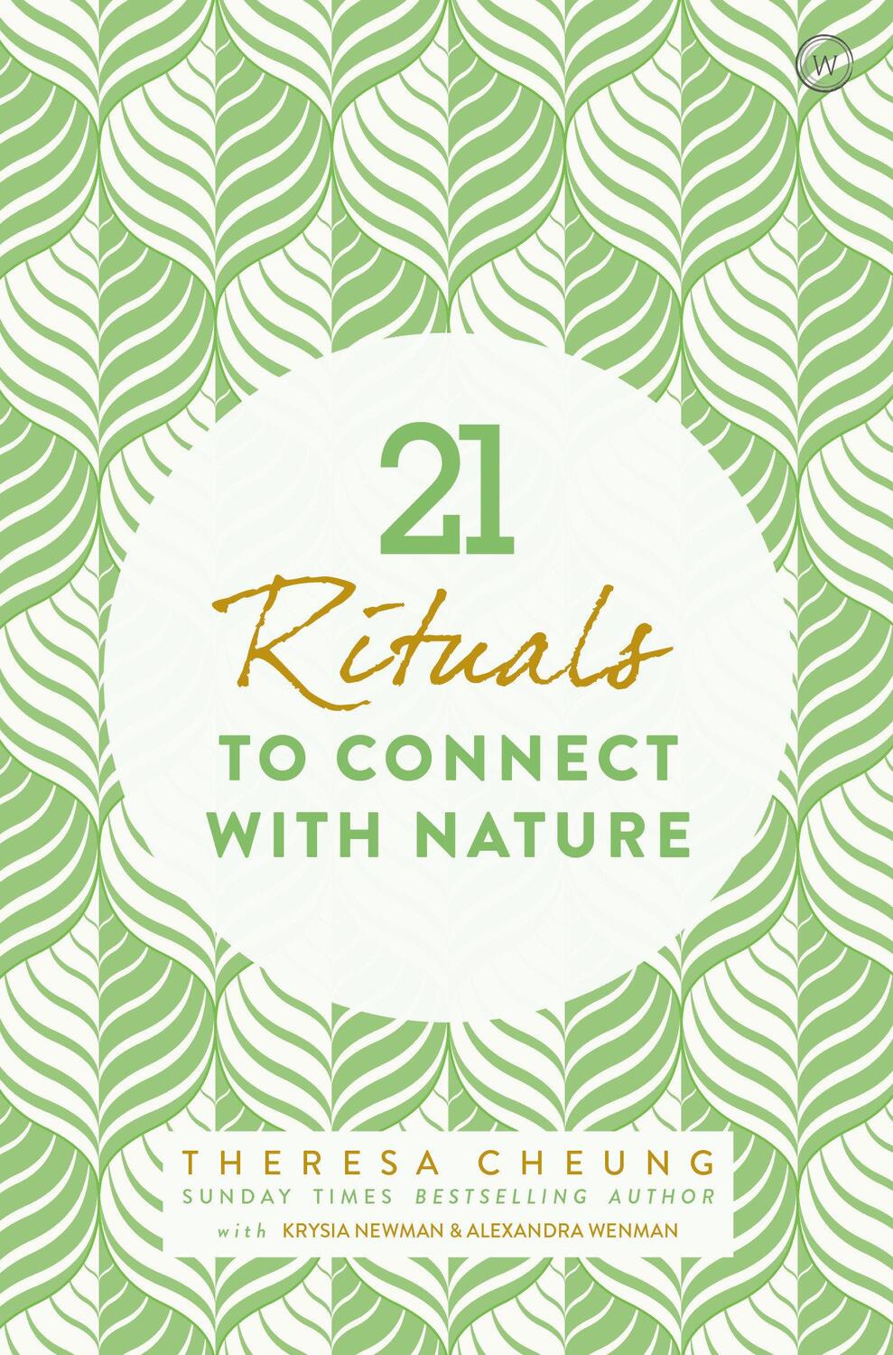 Cover: 9781786782687 | 21 Rituals to Connect with Nature | Theresa Cheung | Taschenbuch