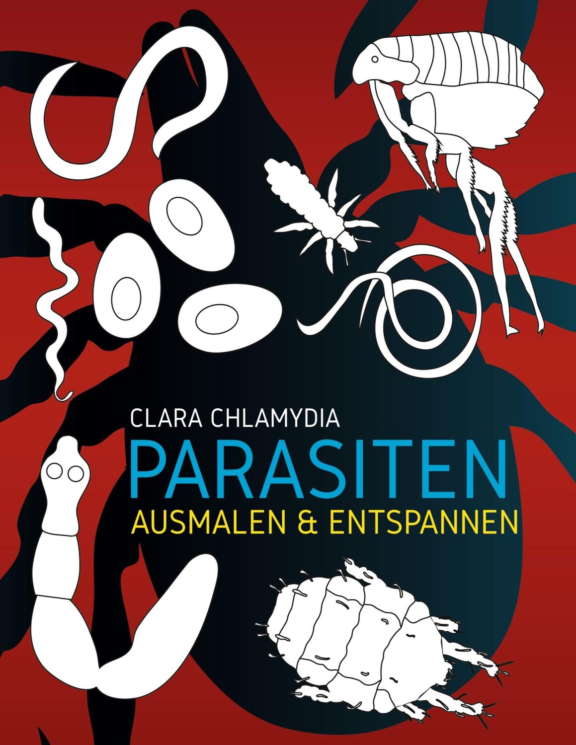 Cover: 9783752847444 | Parasiten Ausmalen &amp; Entspannen | Clara Chlamydia | Taschenbuch | 2021