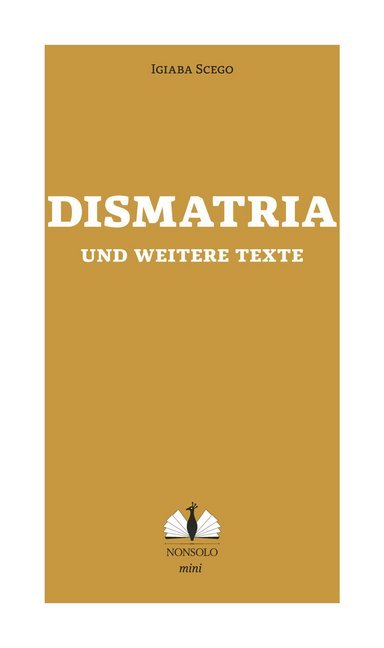 Cover: 9783947767038 | Dismatria und weitere Texte | Igiaba Scego | Buch | 96 S. | Deutsch