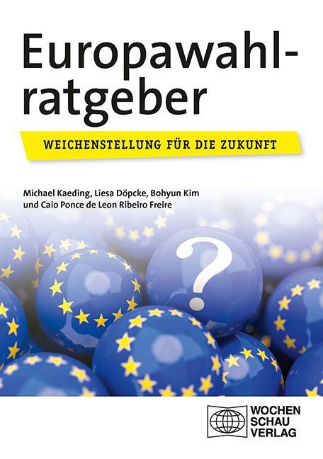 Cover: 9783734416187 | Europawahlratgeber | Eine Weichenstellung für die Zukunft | Buch