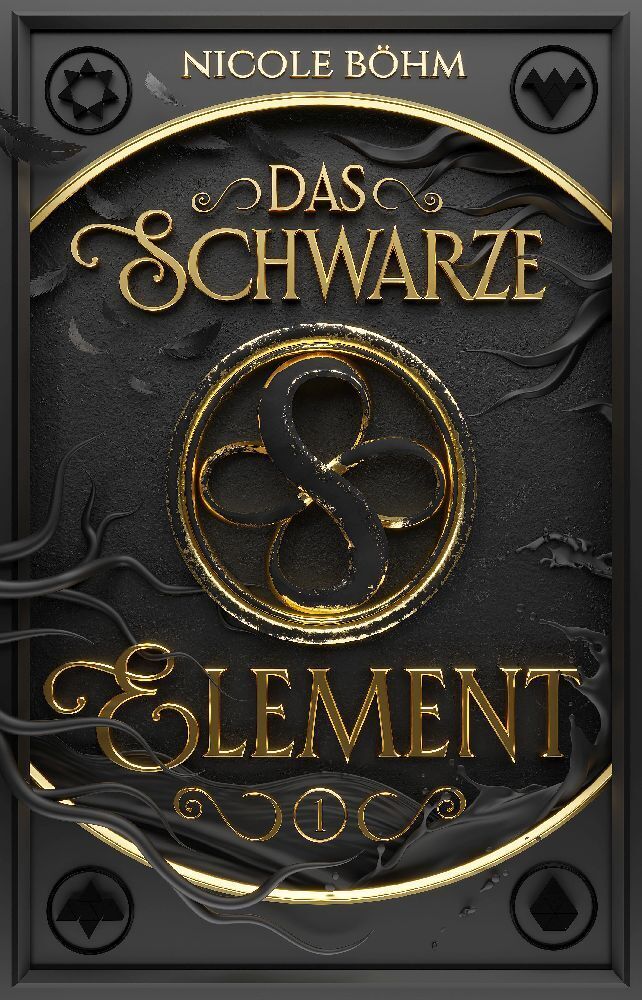 Cover: 9783910712027 | Das schwarze Element - Band 1 | Nicole Böhm | Taschenbuch | Deutsch