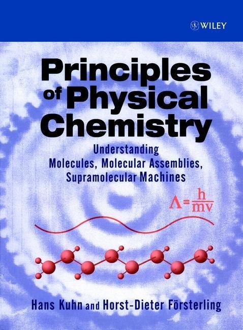 Cover: 9780471959021 | Principles of Physical Chemistry | Hans Kuhn (u. a.) | Buch | Englisch