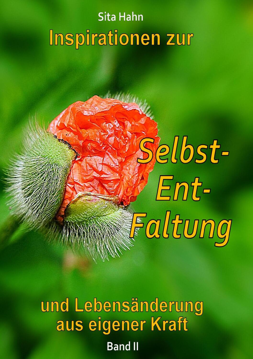 Cover: 9783734777066 | Inspirationen zur Selbst-Ent-Faltung | Sita Hahn | Taschenbuch | 2015