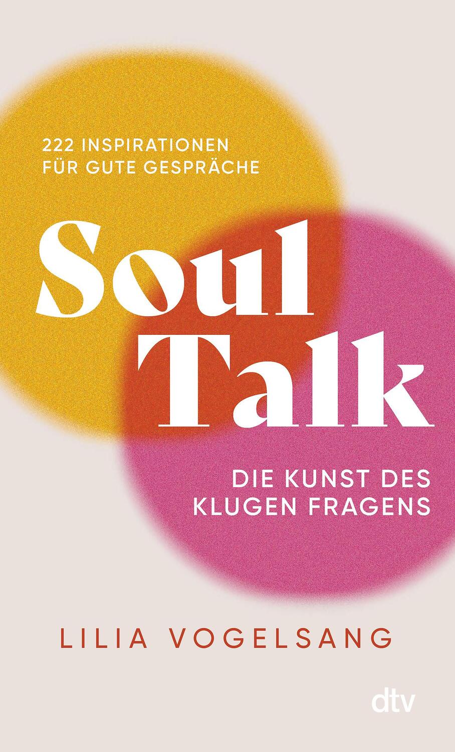 Cover: 9783423352369 | Soul Talk | Lilia Vogelsang | Taschenbuch | 240 S. | Deutsch | 2024