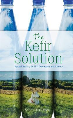 Cover: 9781788170871 | The Kefir Solution | Natural Healing for IBS, Depression and Anxiety