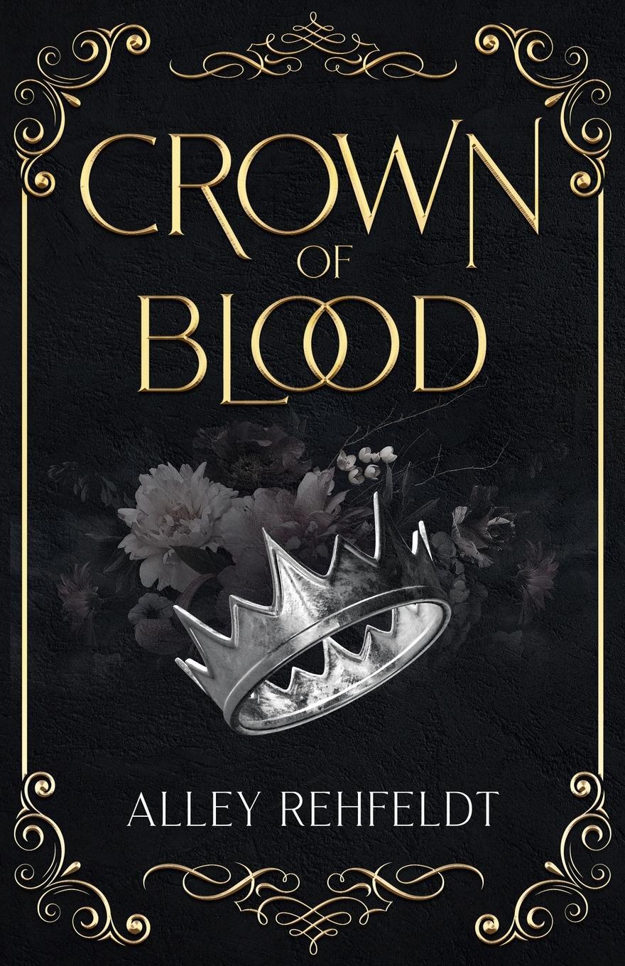 Cover: 9798218195366 | Crown of Blood | Alley Rehfeldt | Taschenbuch | Paperback | Englisch