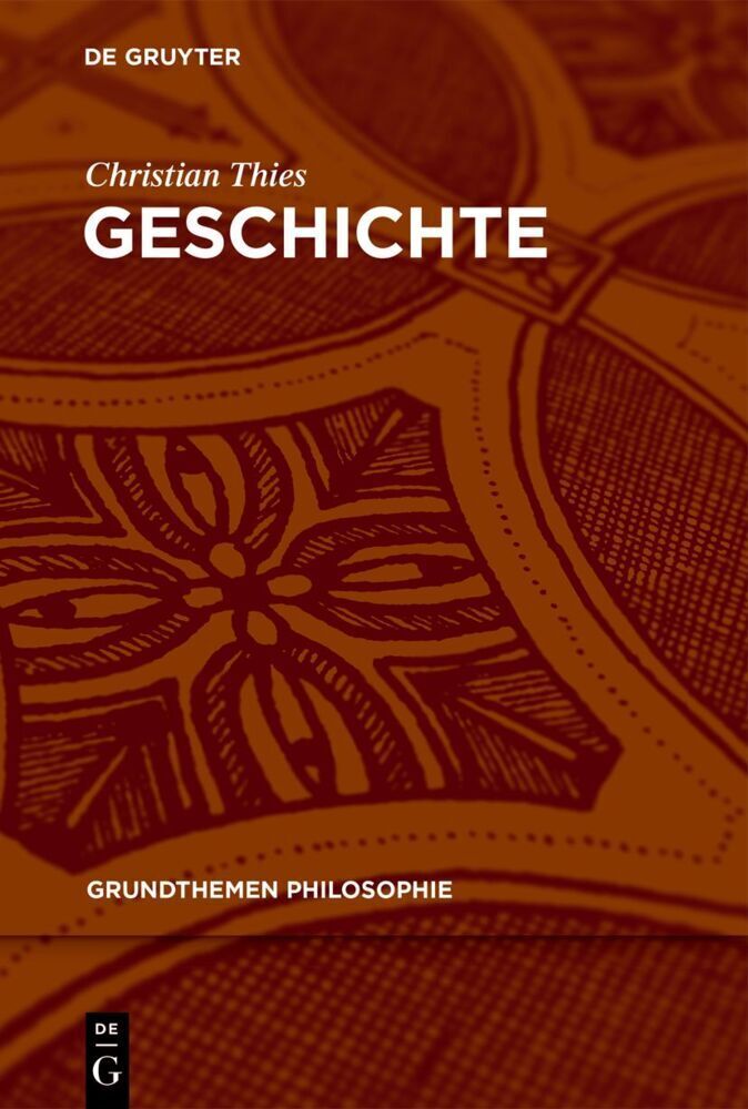 Cover: 9783110717600 | Geschichte | Christian Thies | Taschenbuch | 2021 | De Gruyter