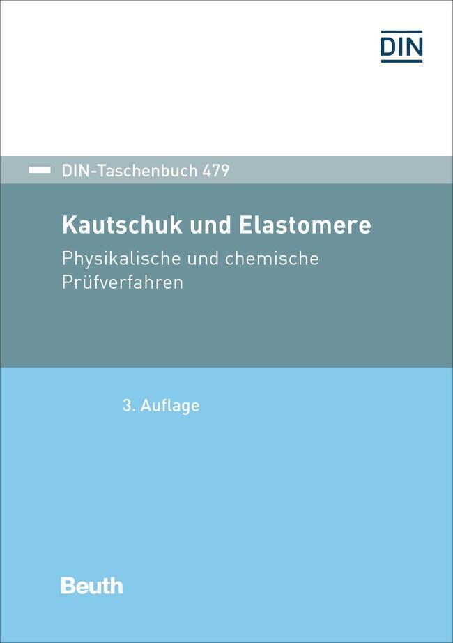 Cover: 9783410308423 | Kautschuk und Elastomere | Physikalische und chemische Prüfverfahren