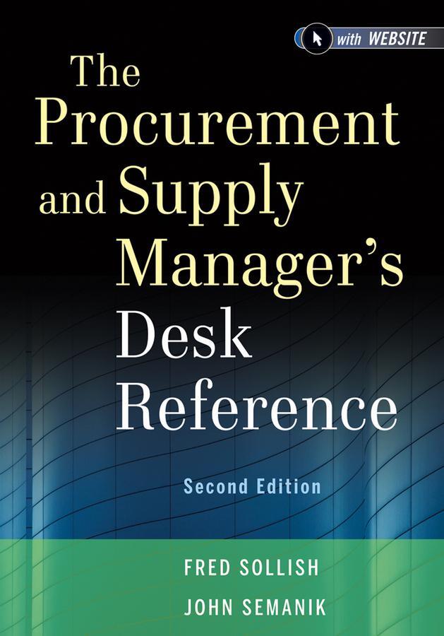 Cover: 9781118130094 | The Procurement and Supply Manager's Desk Reference | Sollish (u. a.)
