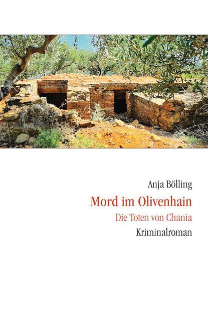 Cover: 9783937108452 | Mord im Olivenhain | Die Toten von Chania | Anja Bölling | Taschenbuch