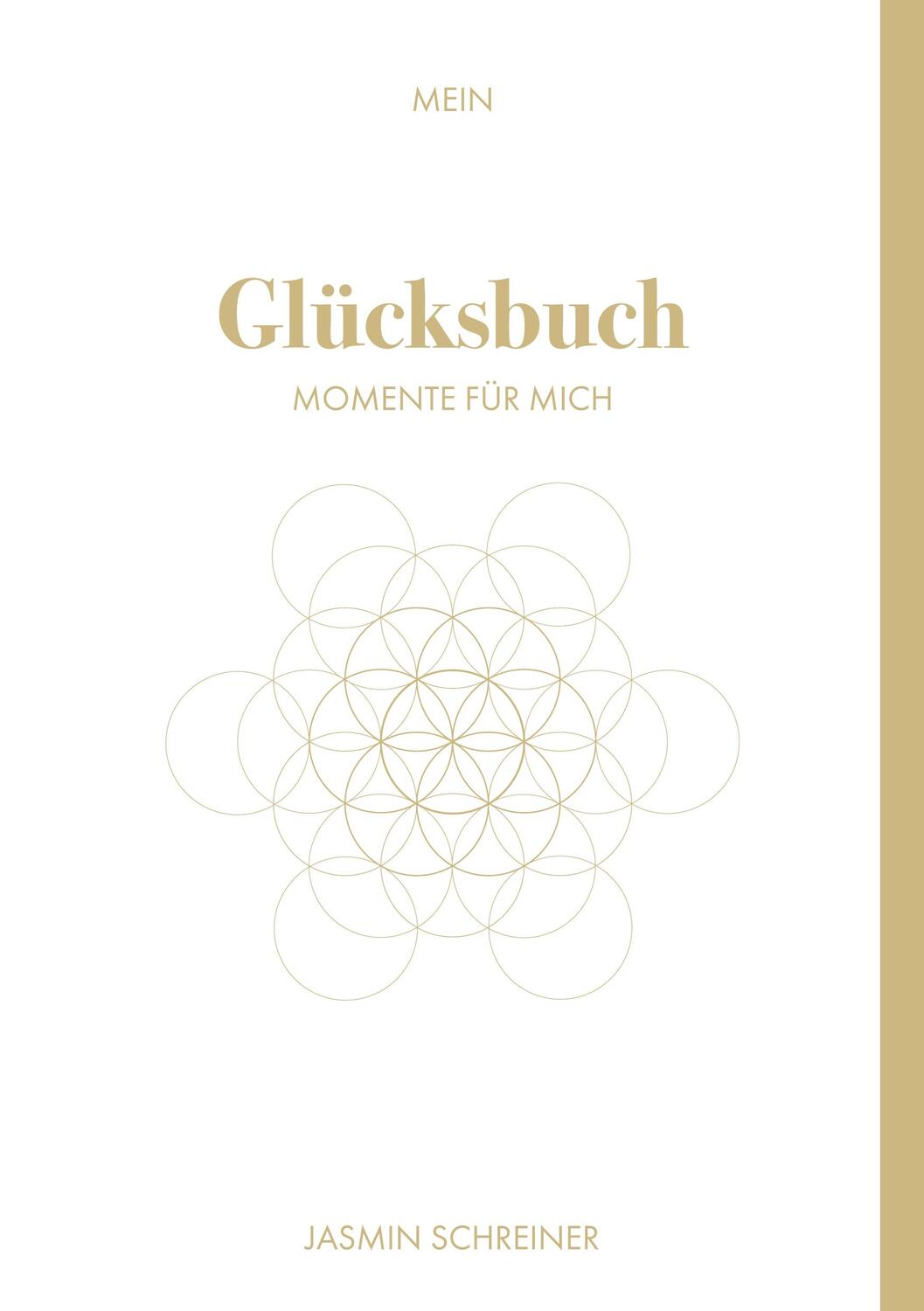 Cover: 9783982466354 | Mein Glücksbuch | Momente für mich | Jasmin Schreiner | Buch | 202 S.
