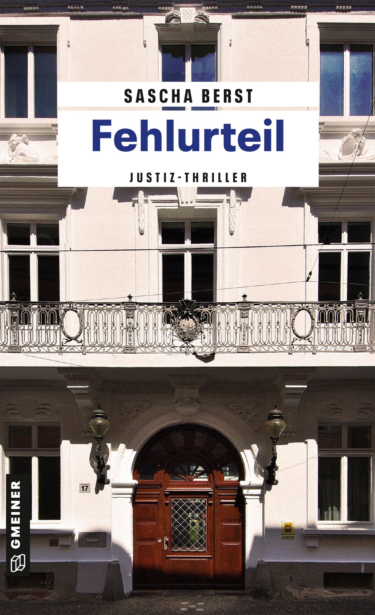 Cover: 9783839215128 | Fehlurteil | Justiz-Thriller | Sascha Berst | Taschenbuch | 309 S.