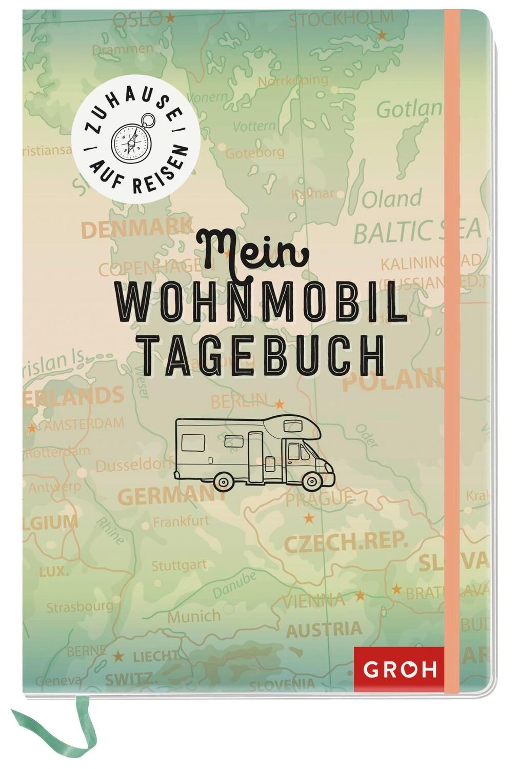 Bild: 4036442001141 | Zuhause auf Reisen - mein Wohnmobil-Tagebuch | Groh Verlag | Notizbuch