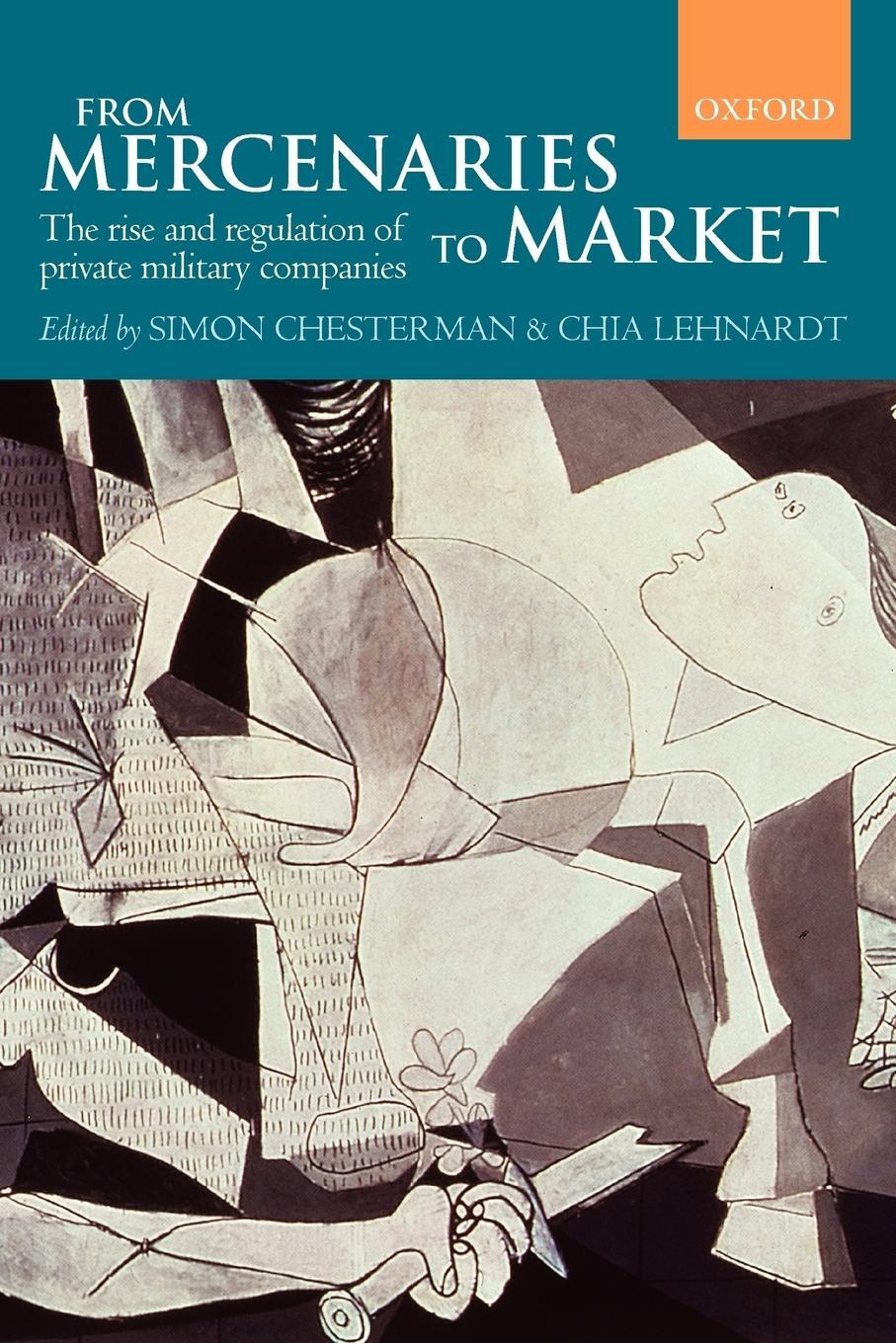 Cover: 9780199563890 | From Mercenaries to Market the Rise and Regulation of Private...