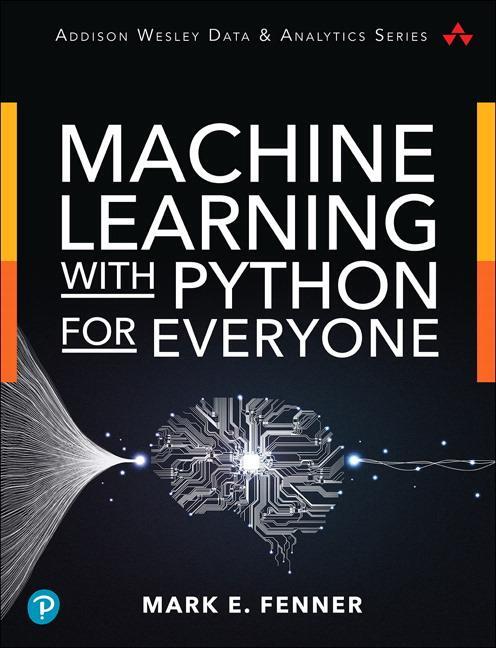 Cover: 9780134845623 | Machine Learning with Python for Everyone | Mark Fenner | Taschenbuch