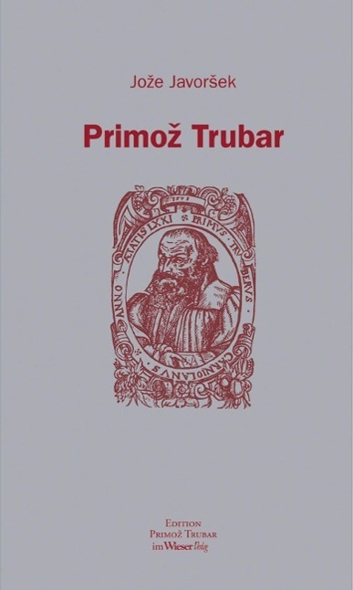 Cover: 9783851299045 | Primoz Trubar | Joze Javorsek | Edition Primoz Trubar | Gebunden
