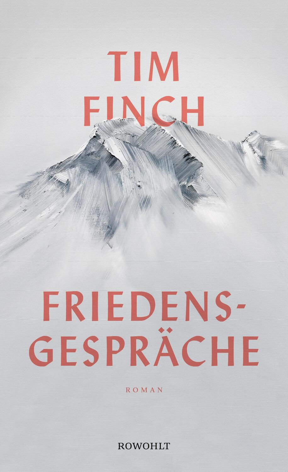 Cover: 9783498000226 | Friedensgespräche | Tim Finch | Buch | Deutsch | 2022 | Rowohlt