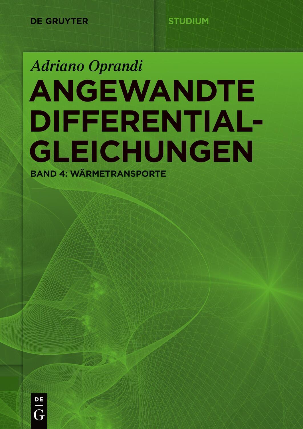 Cover: 9783110684452 | Angewandte Differentialgleichungen, Wärmetransporte | Adriano Oprandi