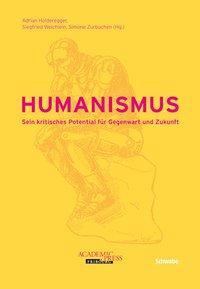 Cover: 9783796527135 | Humanismus | Sein kritisches Potential für Gegenwart und Zukunft