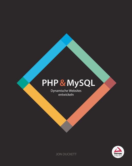 Cover: 9783527760701 | PHP & MySQL | Jon Duckett | Taschenbuch | Deutsch | 2022