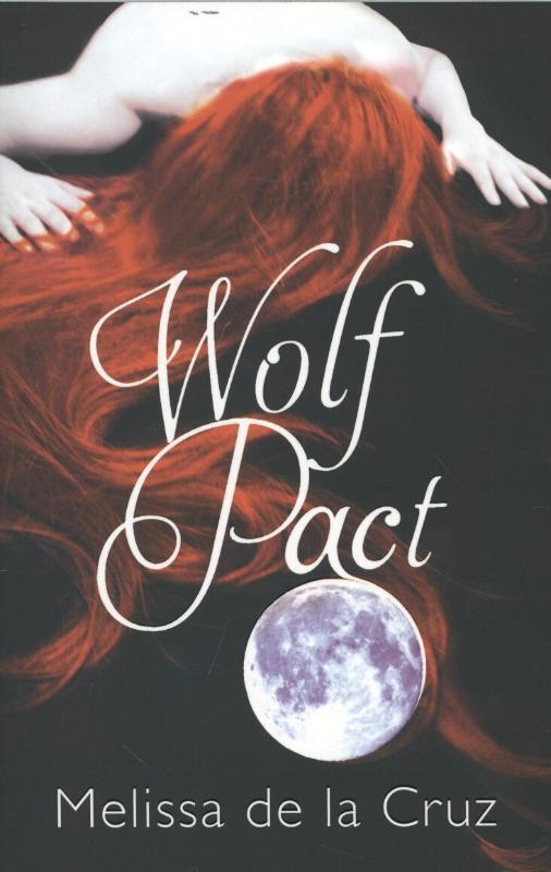 Rückseite: 9781907410185 | Wolf Pact: A Wolf Pact Novel | Number 1 in series | Melissa de la Cruz