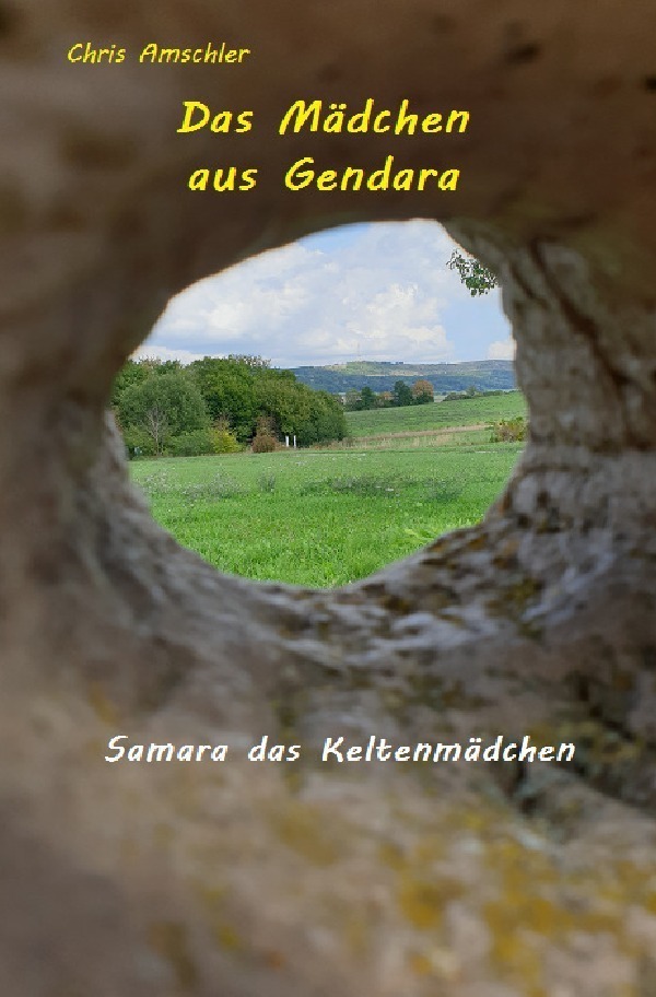 Cover: 9783757536473 | Das Mädchen aus Gendara | Samara das Keltenmädchen. DE | Amschler