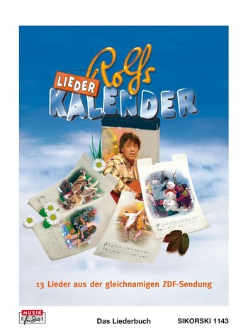 Cover: 9790003011622 | Rolfs Liederkalender | Das Liederbuch zu der gleichnamigen CD/MC