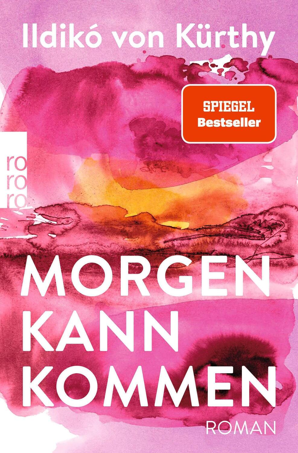 Cover: 9783499007705 | Morgen kann kommen | Ildikó von Kürthy | Taschenbuch | 368 S. | 2023