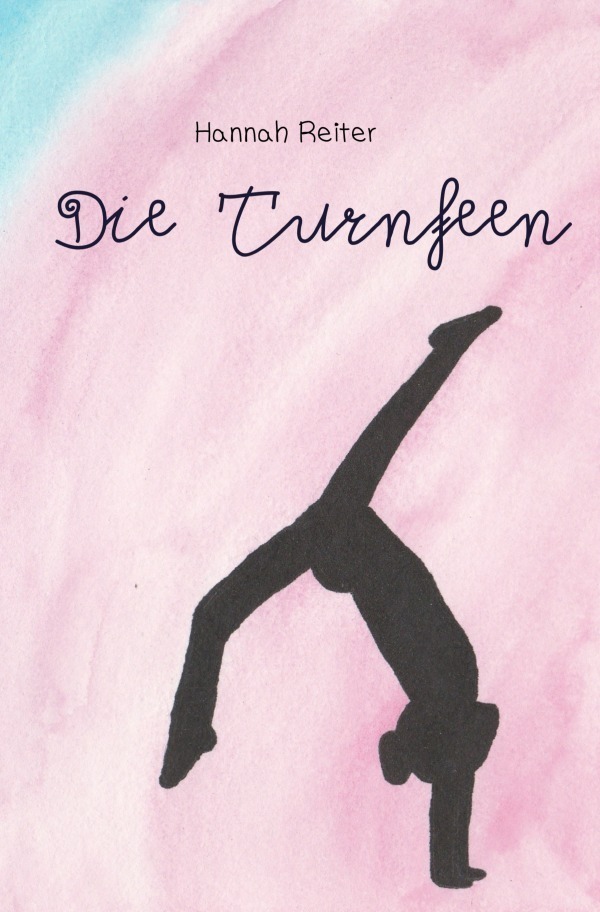 Cover: 9783756550722 | Die Turnfeen | DE | Hannah Reiter | Taschenbuch | 2022 | epubli