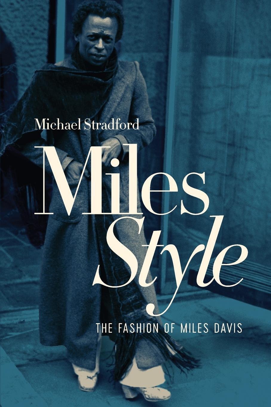 Cover: 9781647865573 | MilesStyle | The Fashion of Miles Davis | Michael Stradford | Buch